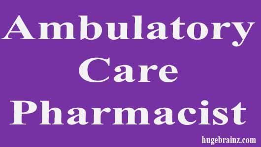 Ambulatory Care Pharmacist