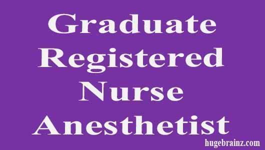 Graduate Registered Nurse Anesthetist