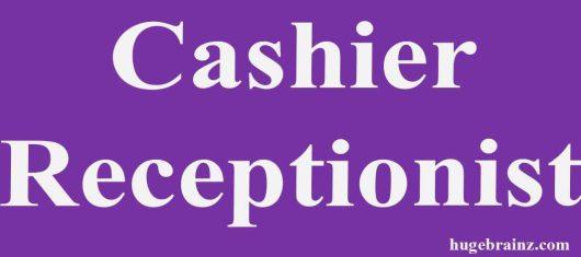 Cashier Receptionist