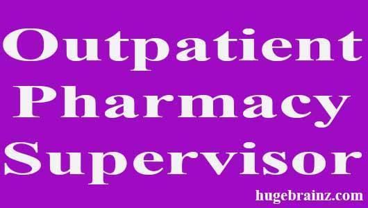 Outpatient Pharmacy Supervisor