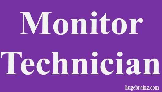 Monitor Technician