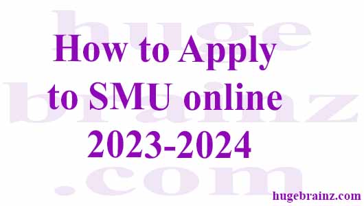 How to Apply to SMU online 2023-2024