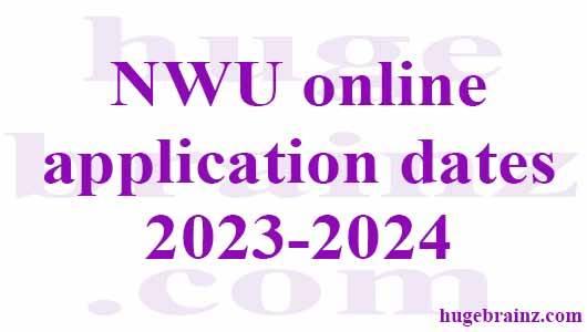 NWU online application dates 2023-2024