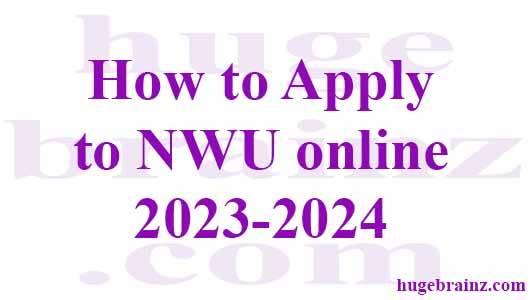 How to Apply to NWU online 2023-2024