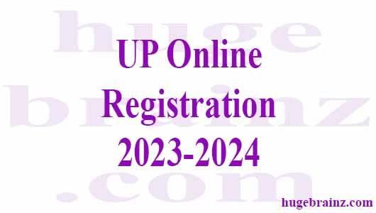 UP Online Registration 2023-2024