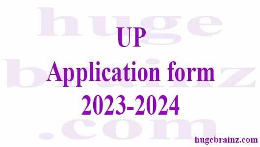 UP Application form 2023-2024