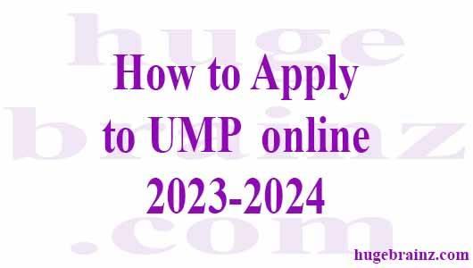 How to Apply to UMP  online 2023-2024