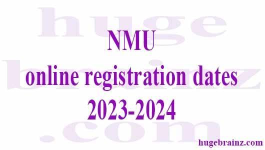 NMU  online registration dates 2023-2024