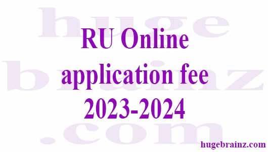 RU Online application fee 2023-2024