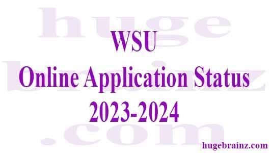 WSU Online Application Status 2023-2024