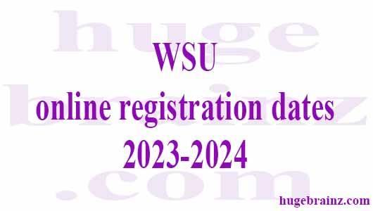 WSU online registration dates 2023-2024