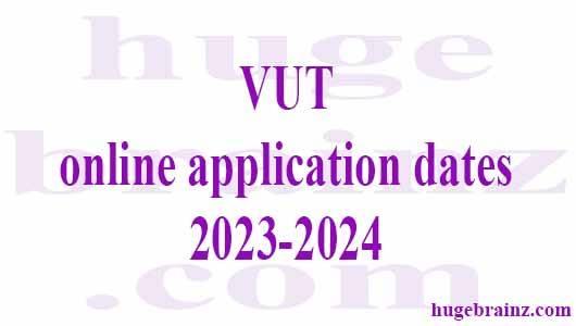 VUT online application dates 2023-2024