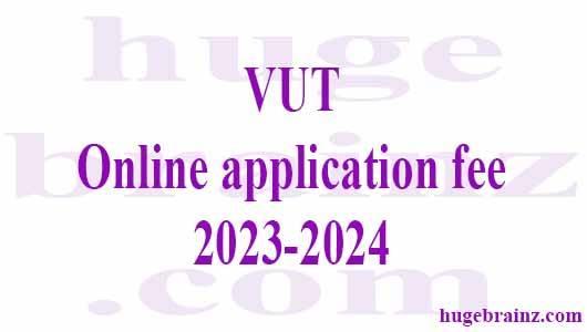 VUT Online application fee 2023-2024